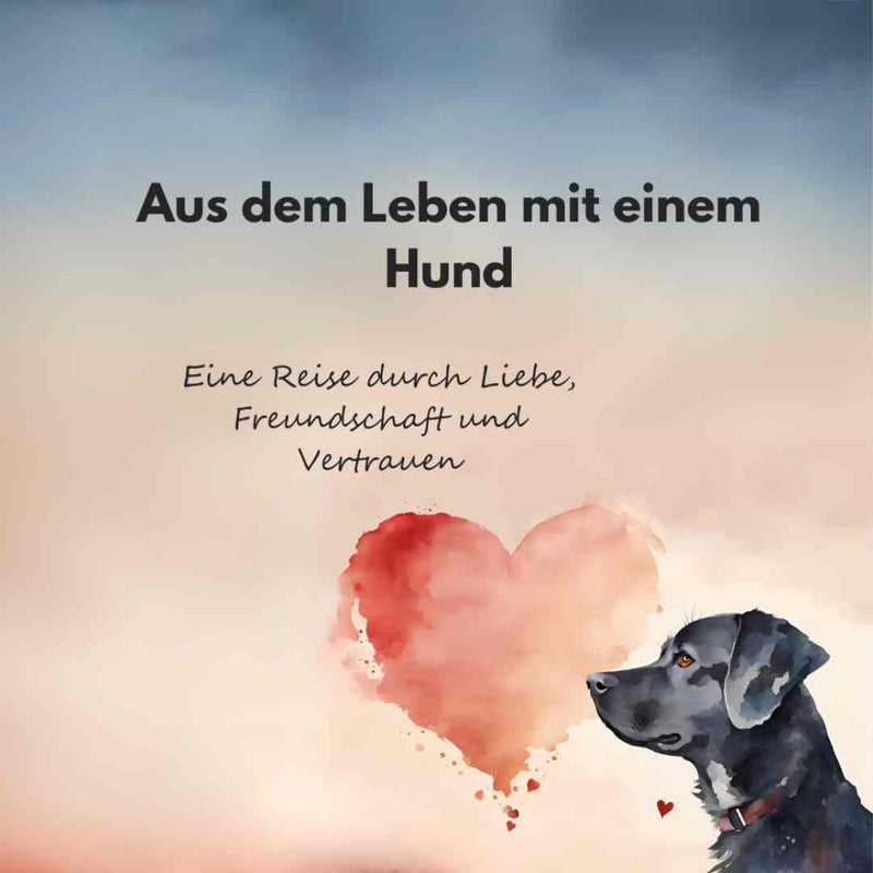 Buch "Aus dem Leben mit einem Hund"